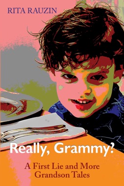 Cover of Really, Grammy? A First Lie and More Grandson Tales